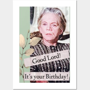 Good Lord, It's Your Birthday Posters and Art